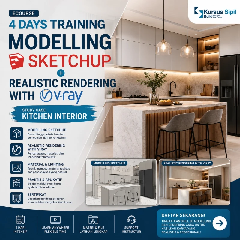 4 Days Training Modelling Sketchup + Realistic Rendering with V-Ray Study Case: Kitchen Interior
