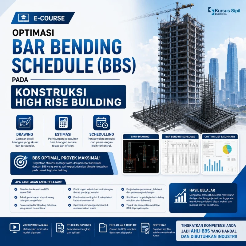 Optimasi Bar Bending Schedule (BBS) pada Konstruksi High Rise Building - Drawing - Estimasi - Schedulling